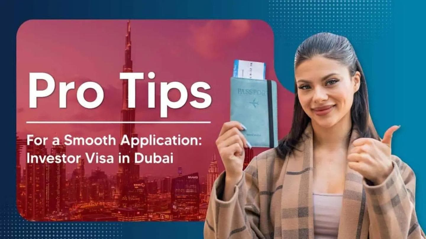 Investor Visa in Dubai, UAE: Types, Benefits &amp; Complete Guide 2026