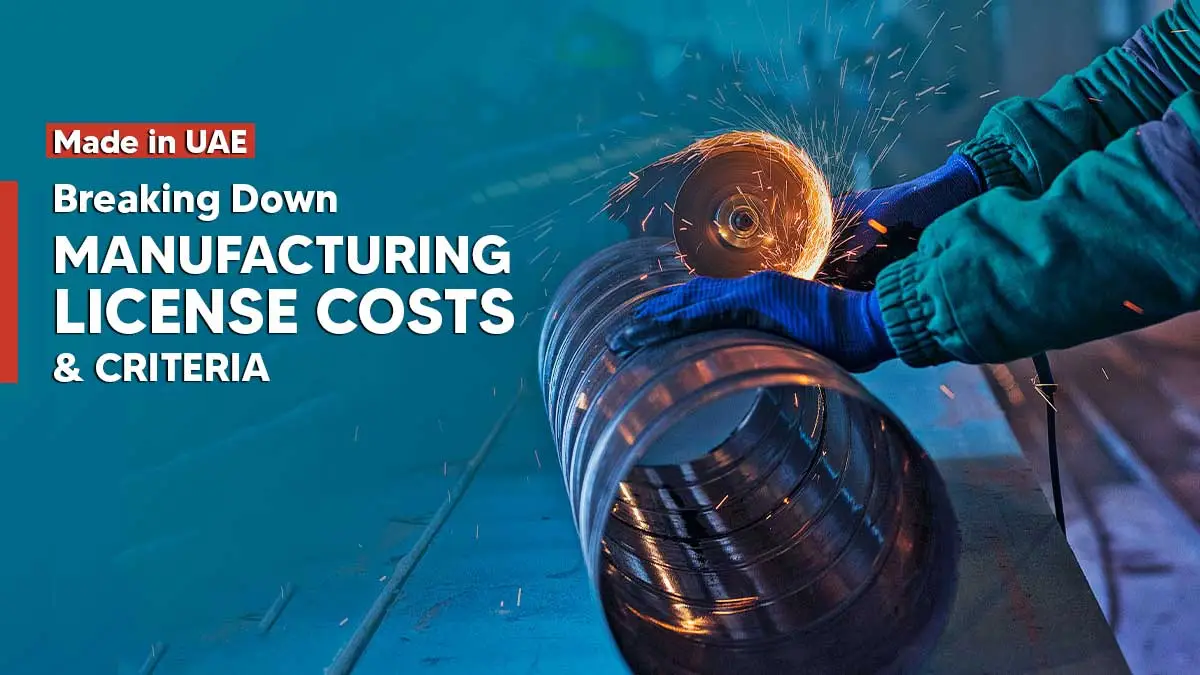 Manufacturing License in Dubai: A Step-by-Step Guide