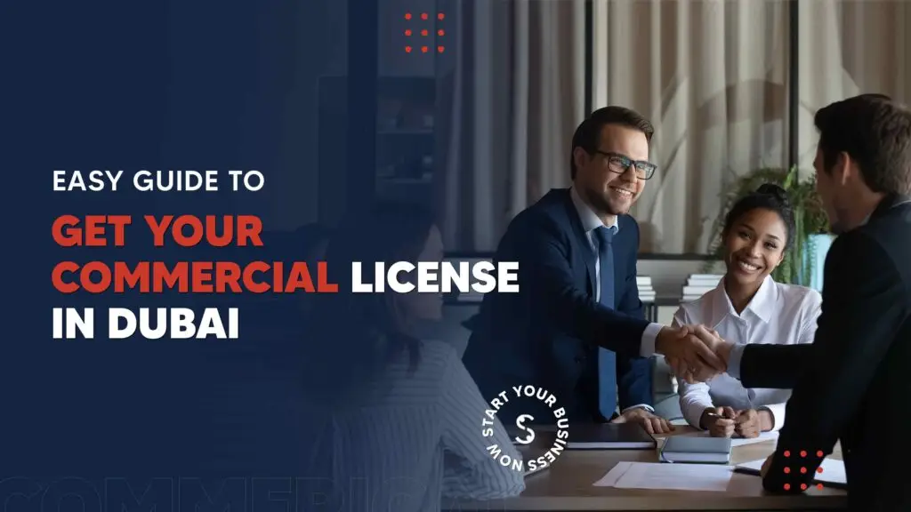 Commercial License in Dubai: Costs, Benefits & Process