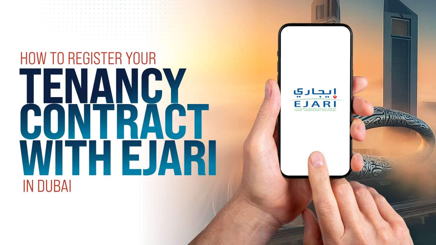Register Your Tenancy Contract with Ejari in Dubai
